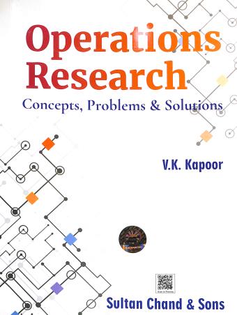 Book cover number 1 for Operations Research : Concepts, Problems And Solutions (2024 Edition) written by V. K. Kapoor published by Sultan Chand & Sons