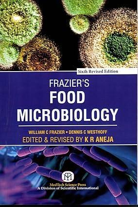 Book cover number 1 for Frazier's Food Microbiology written by K. R. Aneja published by MedTech Science Press