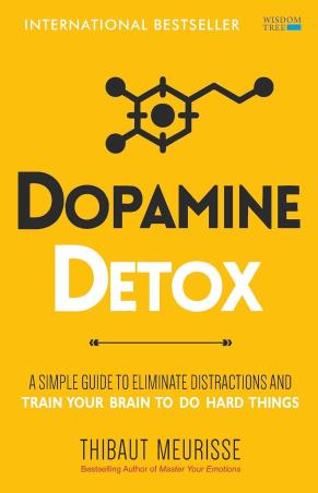 Book cover number 1 for Dopamine Detox : A Short Guide to Remove Distractions and Get Your Brain to Do Hard Things written by Thibaut Meurisse published by Wisdom Tree