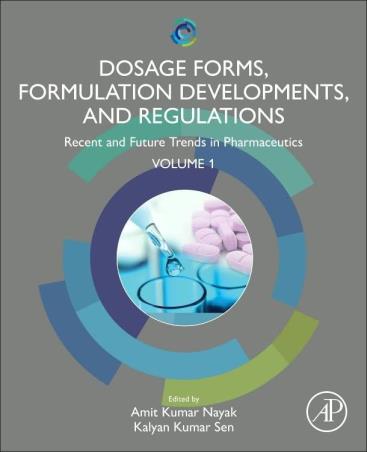 Book cover number 1 for Dosage Forms, Formulation Developments And Regulations Volime 1 written by Kalyan Kumar Sen, Amit Kumar Nayak published by Academic Press