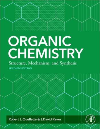 Book cover number 1 for Organic Chemistry : Structure, Mechanism, Synthesis written by Robert J. Ouellette, J. David Rawn published by Academic Press