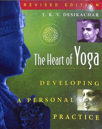 Book cover number 1 for The Heart Of Yoga written by T. K. V. Desikachar published by Inner Traditions