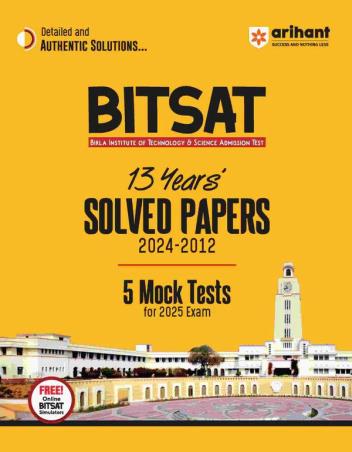 Book cover number 1 for BITSAT 13 Years Solved Paper (2024-2012) 5 Mocks Test For 2025 Exam written by NA published by Arihant Prakashan