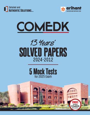Book cover number 1 for COMEDK 13 Years' Solved Papers 2024-2012 5 Mock Tests (For 2025 Exam) written by S. N. Sharma published by Arihant Prakashan