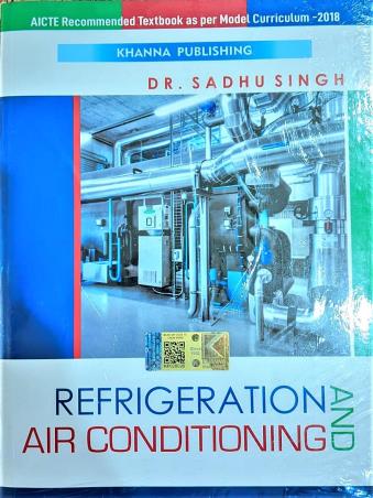 Book cover number 1 for Refrigeration And Air Conditioning written by Sadhu Singh published by Khanna Book Publishing Co. (P) Ltd.