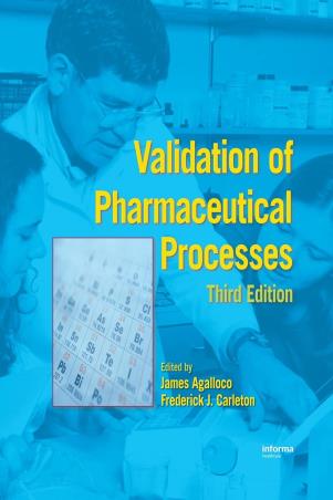 Book cover number 1 for Validation Of Pharmaceutical Processes written by James P. Agalloco, Frederick J. Carleton published by Informa Healthcare