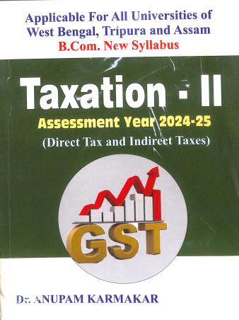 Book cover number 1 for Taxation-2  Assessment Year 2024-25 (Direct Tax And Indirect Taxes) written by Anupam Karmakar published by G. S. Publishers