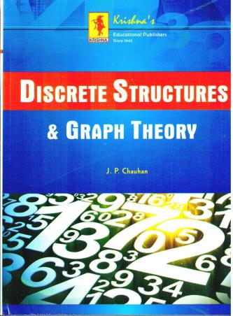 Book cover number 1 for Discrete Structures & Graph Theory written by J. P. Chauhan published by Krishna Prakashan Media Pvt. Ltd.