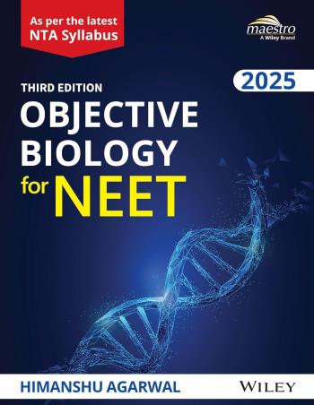Book cover number 1 for Objective Biology For NEET (2025) written by Himanshu Agarwal published by Wiley India Pvt. Ltd.