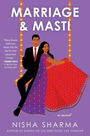 Book cover number 1 for Marriage & Masti : A Novel written by Nisha Sharma published by Avon
