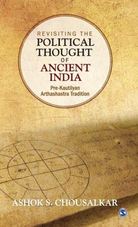 Book cover number 1 for Revisiting The Political Thought Of Ancient India written by Ashok S. Chousalkar published by Sage Publications