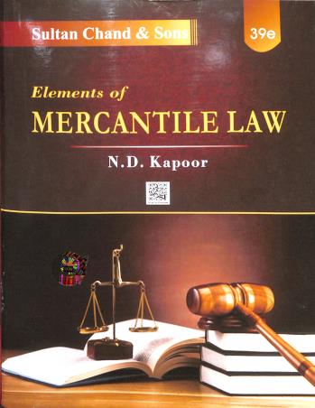 Book cover number 1 for Elements Of Mercantile Law (39th Edition) written by N. D. Kapoor published by Sultan Chand & Sons