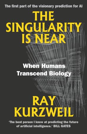Book cover number 1 for The Singularity Is Near: When Humans Transcend Biology written by Ray Kurzweil published by Duckworth