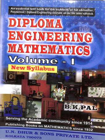 Book cover number 1 for Diploma Engineering Mathematics Volume 1 Semester 1 (2024) written by B. K. Pal published by U. N. Dhur & Sons Private Ltd.