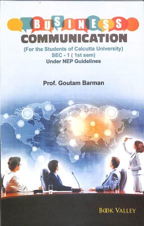 Book cover number 1 for Business Communication SEC 1 (C.U.) Semester 1 NEP written by Goutam Barman published by Book Valley