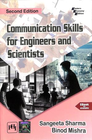 Book cover number 1 for Communication Skills For Engineers And Scientists written by Sangeeta sharma, Binod Mishra published by PHI Learning Private Limited