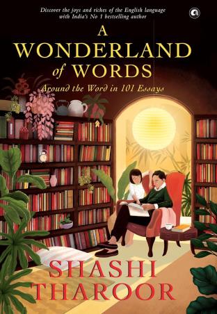 Book cover number 1 for A Wonderland Of Words : Around The Word in 101 Essays written by Shashi Tharoor published by Aleph Book Company