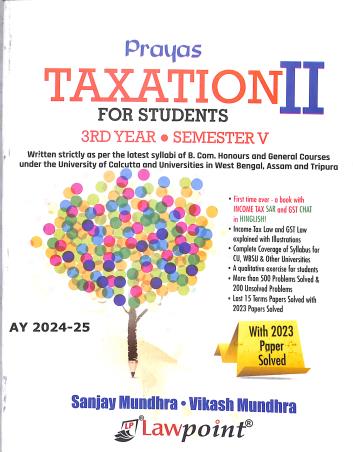 Book cover number 1 for Prayas Taxation 2 For Students (3rd Year Semester 5) A Y 2024-25 written by Sanjay Mundhra, Vikash Mundhra published by Lawpoint