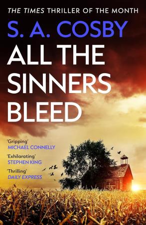 Book cover number 1 for All The Sinners Bleed written by S. A. Cosby published by Headline Book Publishing
