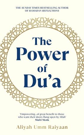Book cover number 1 for The Power Of Du'a written by Aliyah Umm Raiyaan published by Rider