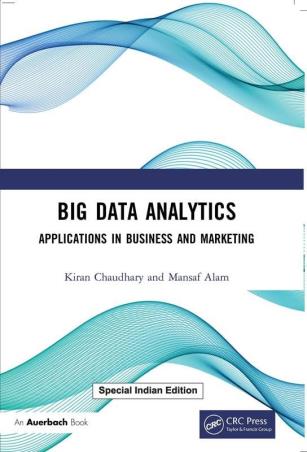 Book cover number 1 for Big Data Analytics written by Kiran Chaudhary, Mansaf Alam published by CRC Press