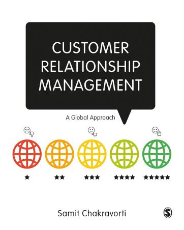 Book cover number 1 for Customer Relationship Management : A Global Approach written by Samit Chakravorti published by Sage Publications