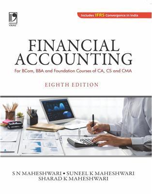 Book cover number 1 for Financial Accounting (For B.Com And Foundation Courses Of CA, CS And CMA) written by S. N. Maheshwari, Suneel K. Maheshwari, Sharad K. Maheshwari published by Vikas Publishing House Pvt Ltd