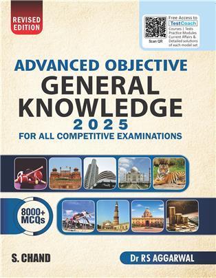 Book cover number 1 for Advanced Objective General Knowledge 2025 (For All Competitive Examinations) Revised Edition written by R. S. Aggarwal published by S. Chand Publishing