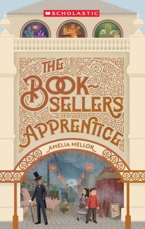 Book cover number 1 for The Bookseller's Apprentice written by Amelia Mellor published by Scholastic