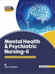 Book cover number 1 for Mental Health & Psychiatric Nursing - 2 (6 Semester) written by Doli Deori published by Lotus Publishers
