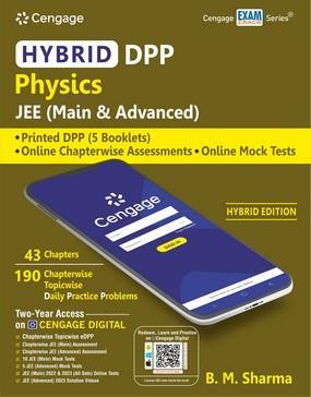 Book cover number 1 for Hybrid DPP Physics JEE (Main & Advanced) written by B. M. Sharma published by Cengage Learning India Private Limited