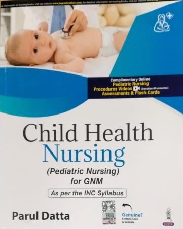 Book cover number 1 for Child Health Nursing ( Pediatric Nursing ) For GNM written by Parul Datta published by Jaypee Brothers Medical Publishers (P) Ltd.