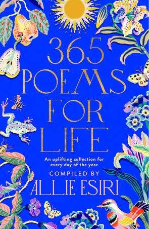 Book cover number 1 for 365 Poems For Life written by Allie Esiri published by Bluebird