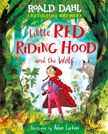 Book cover number 1 for Revolting Rhymes : Little Red Riding Hood written by Roald Dahl published by Puffin