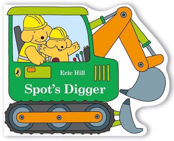 Book cover number 1 for Spot's Digger written by Eric Hill published by Puffin