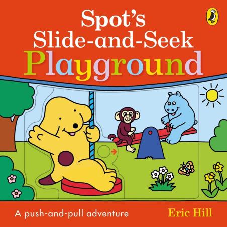 Book cover number 1 for Spot's Slide And Seek : Playground written by Eric Hill published by Puffin