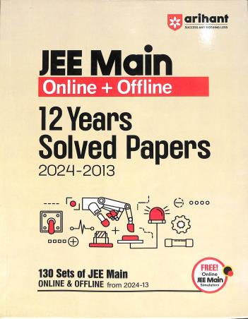 Book cover number 1 for JEE Main Online + Offline 12 Years Solved Papers 2024-2013 written by R. S. Sharma, Sagar kumar published by Arihant Prakashan