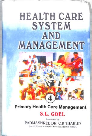 Book cover number 4 for Health Care System And Management (Set Of 4 Volume) written by S. L. Goel published by Deep & Deep Publication Pvt. Ltd.