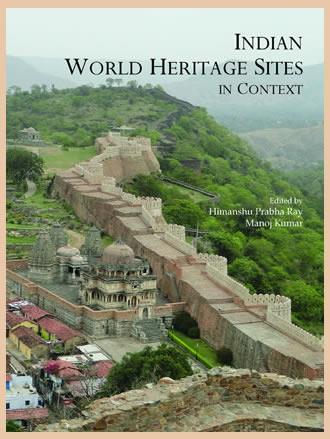 Book cover number 1 for Indian World Heritage Sites In Context written by Himanshu Prabha Ray published by Aryan Books International