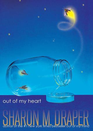 Book cover number 1 for Out Of My Heart written by Sharon M. Draper published by Atheneum Books