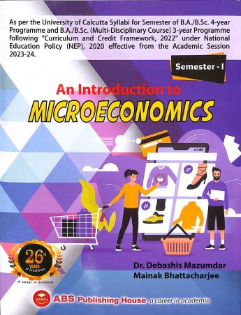 Book cover number 1 for An Introduction To Microeconomics Semester 1 written by Debashis Mazumdar published by ABS Publishing House