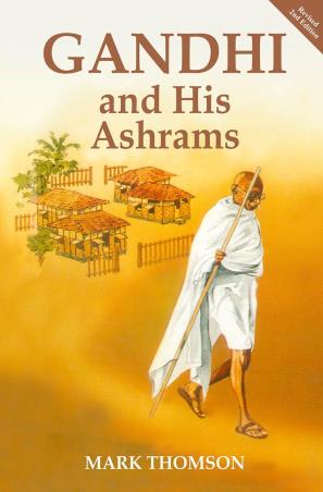 Book cover number 1 for Gandhi And His Ashrams written by Mark Thomson published by Popular Prakashan