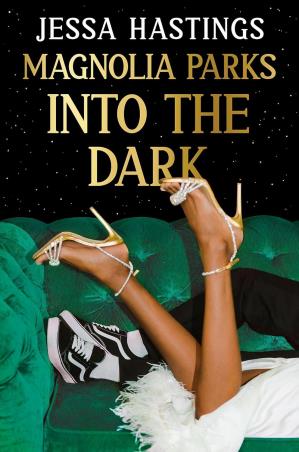 Book cover number 1 for Magnolia Parks : Into The Dark written by Jessa Hastings published by Orion