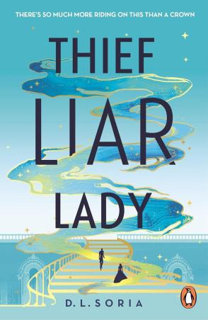 Book cover number 1 for Thief Liar Lady written by D. L. Soria published by Penguin Books