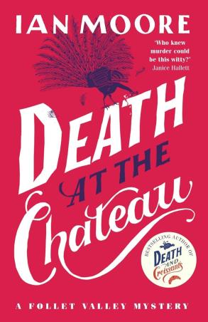 Book cover number 1 for Death At The Chateau written by Ian Moore published by Farrago
