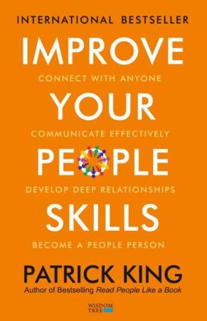 Book cover number 1 for Improve Your People Skills written by Patrick King published by Wisdom Tree