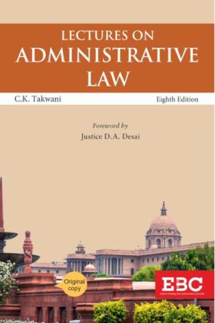 Book cover number 1 for Lectures On Administrative Law written by C.K. Takwani published by Eastern Book Company