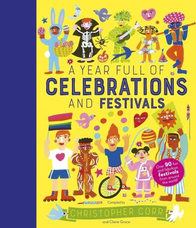 Book cover number 1 for A Year Full Of Celebrations And Festivals written by Claire Grace published by Frances Lincoln Childrens Books