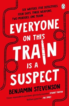 Book cover number 1 for Everyone On This Train Is A Suspect written by Benjamin Stevenson published by Penguin Books