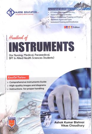 Book cover number 1 for Handbook Of Instruments (For Nursing, Medical,Paramedical,BPT & Allied Health Science Students) written by Vikas Choudhary, Ashok Kumar Bishnoi published by Vision Health Sciences Publisher